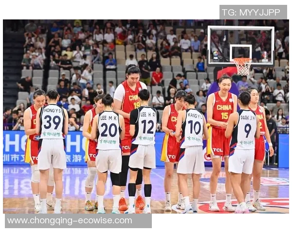 2019年中国女篮对阵韩国女篮精彩直播回顾与赛后分析